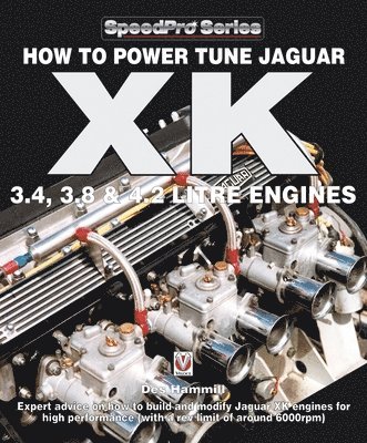 bokomslag How to Power Tune Jaguar Xk 3.4, 3.8 & 4.2 Litre Engines