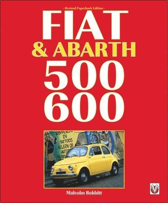 Malcolm Bobbitt - Fiat & Abarth 500 & 600, Häftad