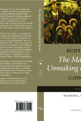 bokomslag Scotland: The Making and Unmaking of the Nation c.1100-1707