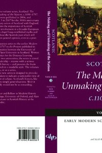 bokomslag Scotland: The Making and Unmaking of the Nation c.1100-1707