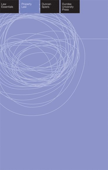 Duncan Spiers, Edinburgh Napier University) Spiers, Duncan (Lecturer in Law - Property Law Essentials, Häftad