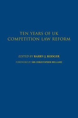 bokomslag Ten Years of UK Competition Law Reform