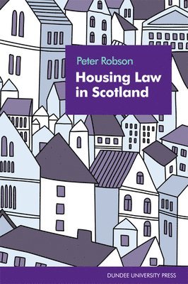 Peter Robson, University of Strathclyde) Robson, Peter (Professor of Social Welfare Law - Housing Law in Scotland, Häftad