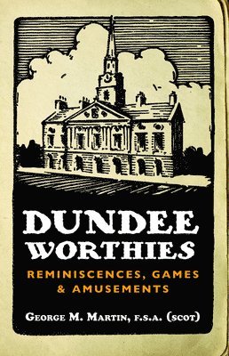 George Martin - Dundee Worthies, Häftad
