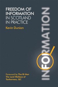 bokomslag Freedom of Information in Scotland in Practice