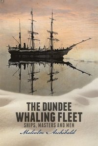 bokomslag Dundee Whaling Fleet
