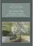 John Galsworthy - Apple Tree: Tales from Caravan, the Assembled Collection, Häftad. Tillgänglighet: Tillfälligt slut