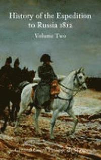bokomslag History of the Expedition to Russia 1812: Volume Two