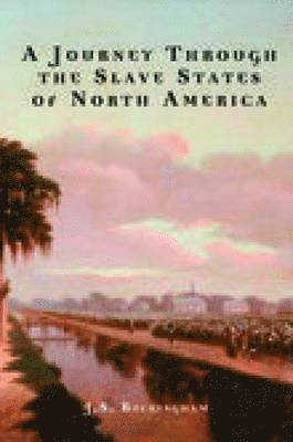 bokomslag Journey Through the Slave States of North America