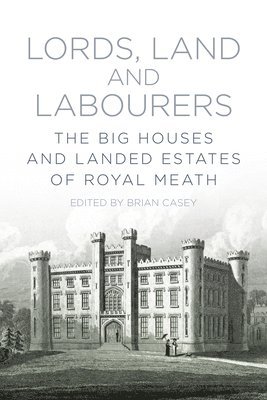 bokomslag Lords, Land and Labourers