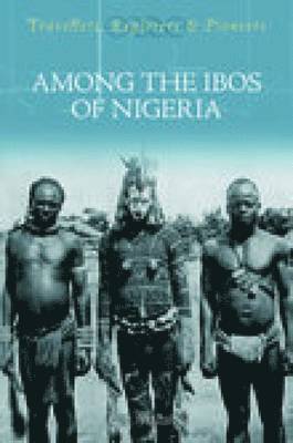 bokomslag Among the Ibos of Nigeria