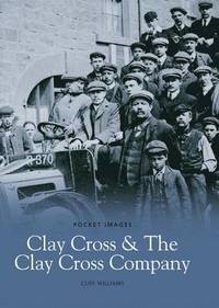 bokomslag Clay Cross & Clay Cross Company