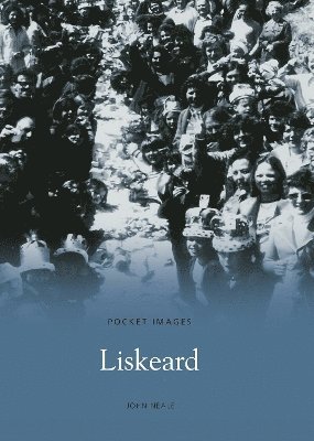 Liskeard: Pocket Images 1