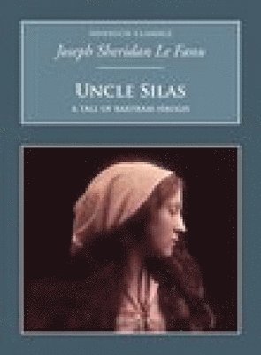 bokomslag Uncle Silas: A Tale of Bartram-Haugh