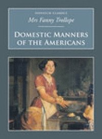 bokomslag Domestic Manners of the Americans