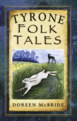 Tyrone Folk Tales 1