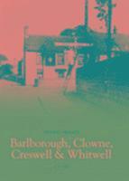 Barlborough, Clowne, Creswell and Whitwell: Pocket Images 1