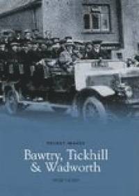 bokomslag Bawtry, Tickhill and Wadworth: Pocket Images