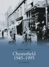 bokomslag Chesterfield 1945-95
