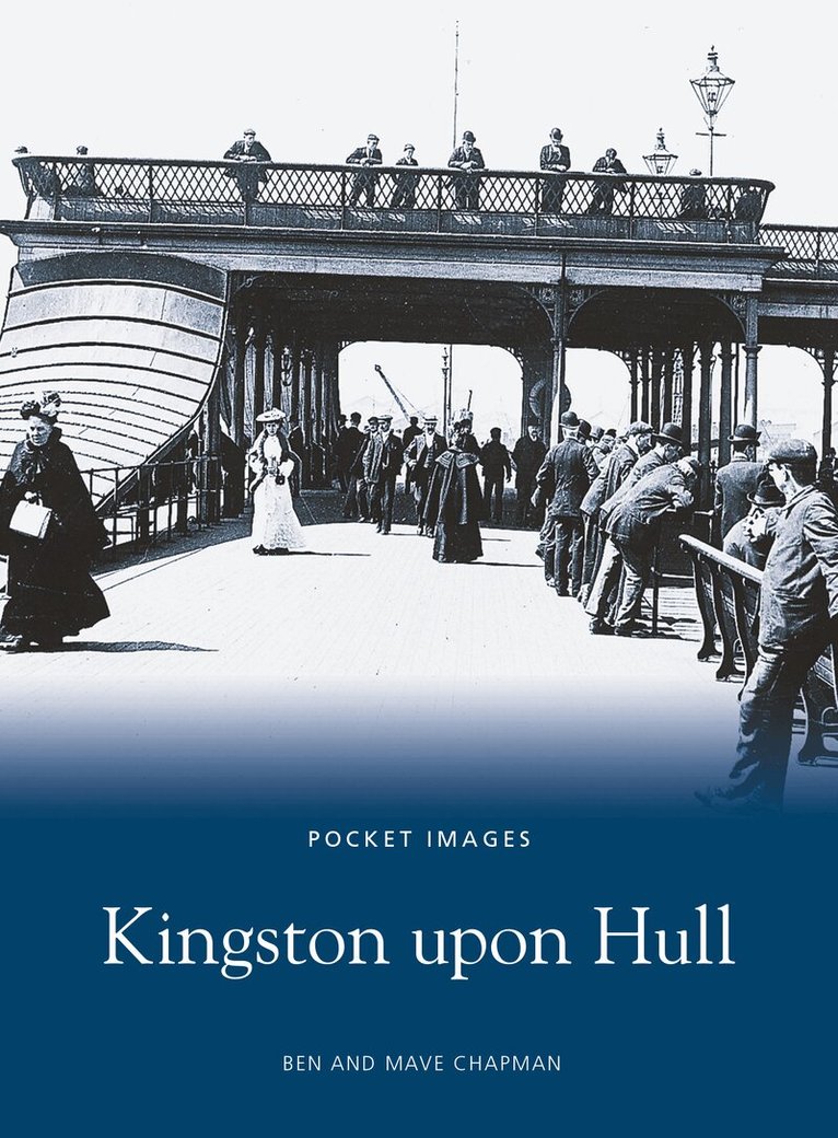 Ben Chapman, Maeve Chapman - Kingston upon Hull, Häftad. Tillgänglighet: Tillfälligt slut