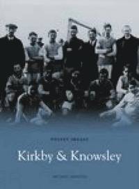 bokomslag Kirkby and Knowsley: Pocket Images