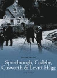 bokomslag Sprotbrough, Cadeby, Cusworth and Levitt Hagg: Pocket Images