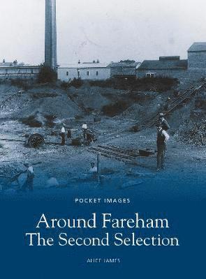 Around Fareham - The Second Selection: Pocket Images 1