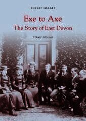 Gerald Gosling - Exe to Axe - The Story of East Devon: Pocket Images, Häftad