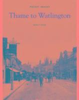 bokomslag Thame to Watlington