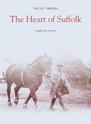The Heart of Suffolk: Pocket Images 1