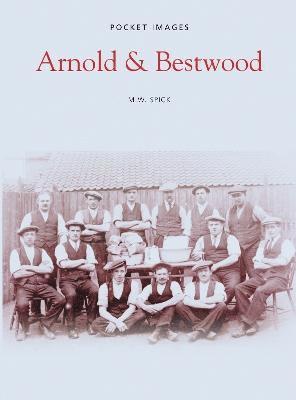 Arnold and Bestwood: Pocket Images 1