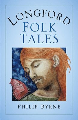 bokomslag Longford Folk Tales