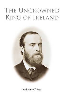 bokomslag The Uncrowned King of Ireland