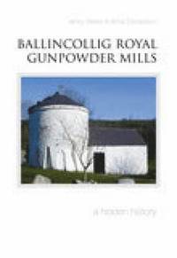 bokomslag Ballincollig Royal Gunpowder Mills