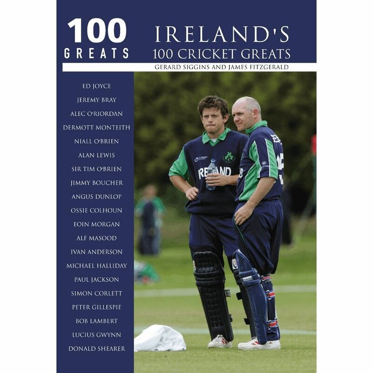 Gerald Siggins, James Fitzgerald - Ireland's 100 Cricket Greats: 100 Greats, Häftad
