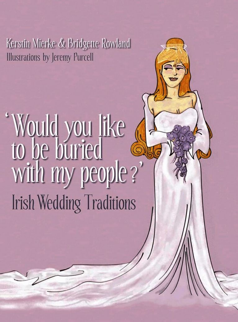 Kerstin Mierke, Bridgette Rowland - 'Would You Like to Be Buried with My People?', Häftad