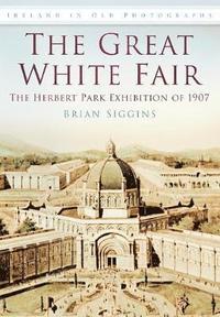 bokomslag The Great White Fair