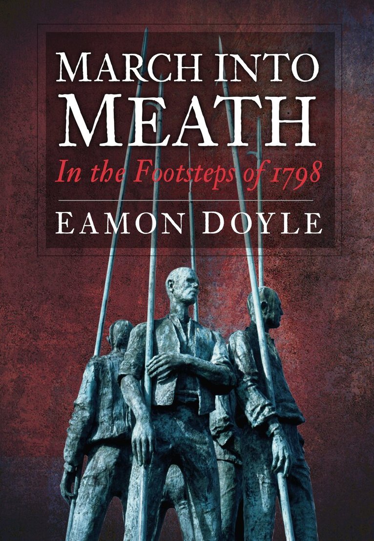 Eamon Doyle - March into Meath, Häftad. Tillgänglighet: Tillfälligt slut