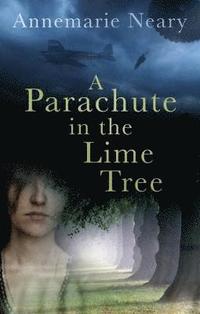 bokomslag A Parachute in the Lime Tree