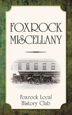 Foxrock Miscellany 1