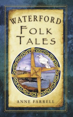 Waterford Folk Tales 1