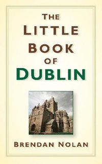 bokomslag The Little Book of Dublin