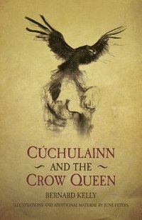bokomslag Cuchulainn and the Crow Queen