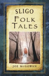 bokomslag Sligo Folk Tales