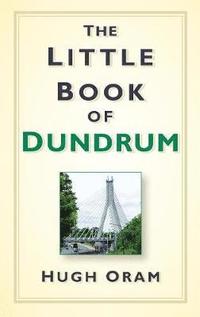 bokomslag The Little Book of Dundrum