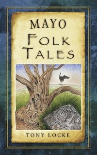 bokomslag Mayo Folk Tales