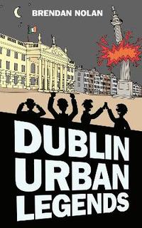 bokomslag Dublin Urban Legends