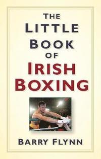 bokomslag The Little Book of Irish Boxing