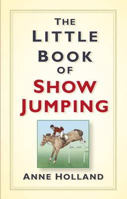 bokomslag The Little Book of Show Jumping