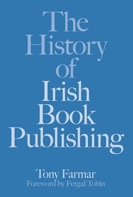 The History of Irish Book Publishing 1